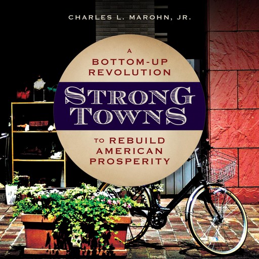 Strong Towns, Charles L. Marohn Jr