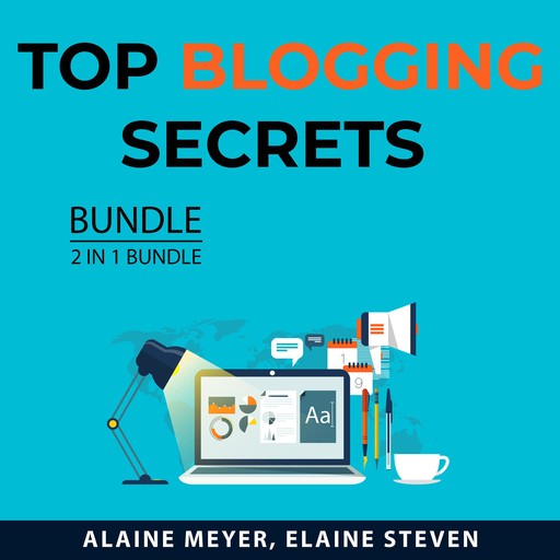 Top Blogging Secrets Bundle, 2 in 1 Bundle, Alaine Meyer, Elaine Steven