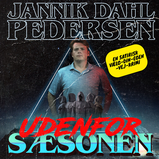 Udenfor Sæsonen, Jannik Dahl Pedersen