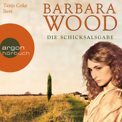 Die Schicksalsgabe (Gekürzte Fassung), Barbara Wood