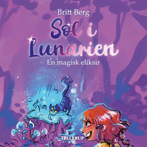 Sol i Lunarien #1: En magisk eliksir, Britt Berg
