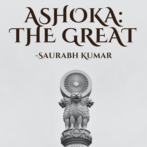 Ashoka: The Great, Saurabh kumar
