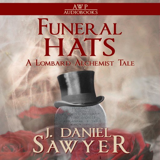 Funeral Hats, J. Daniel Sawyer