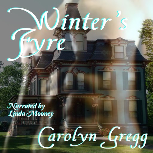 Winter's Fyre, Carolyn Gregg, Linda Mooney