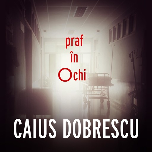 Praf în ochi, Caius Dobrescu