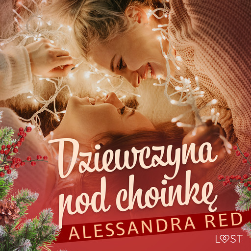 Dziewczyna pod choinkę – lesbijski romans erotyczny, Alessandra Red