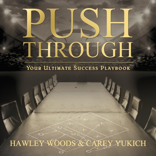 Push Through, Carey Yukich, Hawley Woods