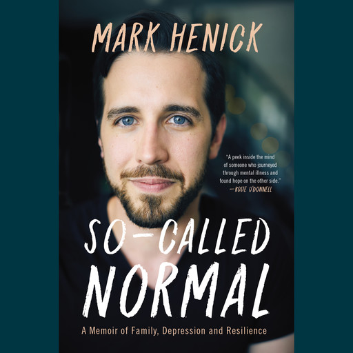 So-Called Normal, Mark Henick