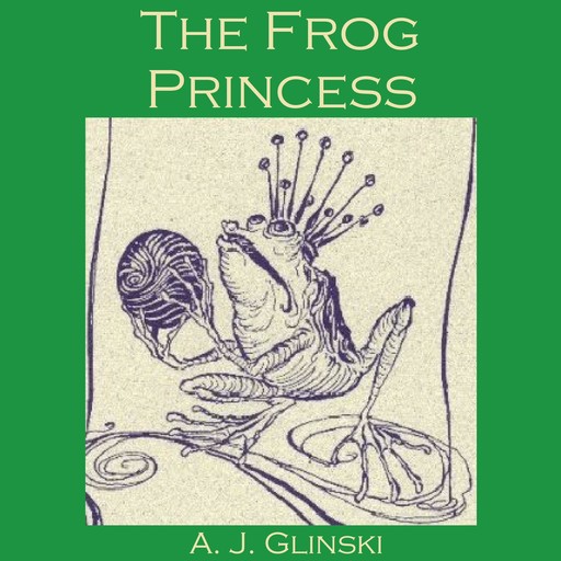 The Frog Princess, A.J.Glinski