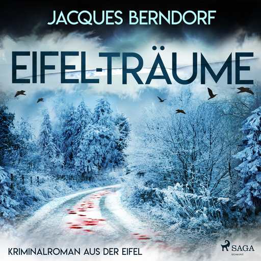 Eifel-Träume - Kriminalroman aus der Eifel, Jacques Berndorf