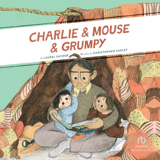 Charlie & Mouse & Grumpy, Laurel Snyder