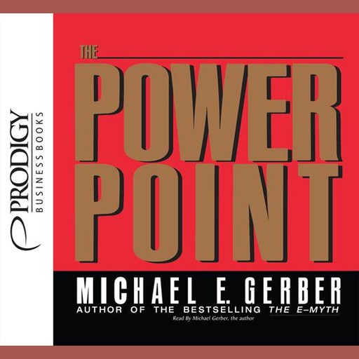 The Power Point, Michael E.Gerber