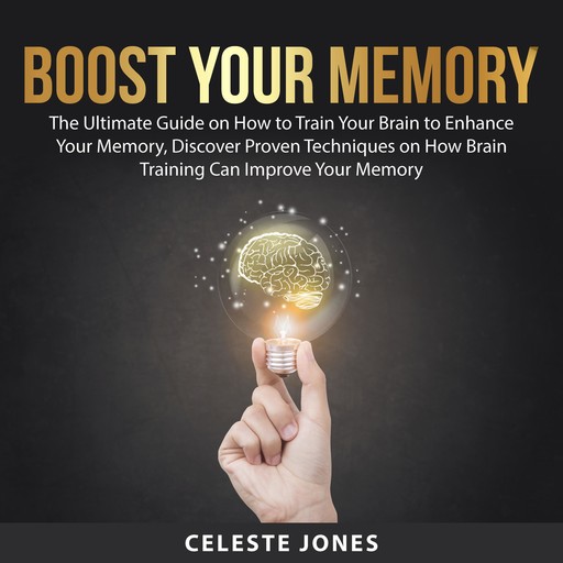 Boost Your Memory, Celeste Jones