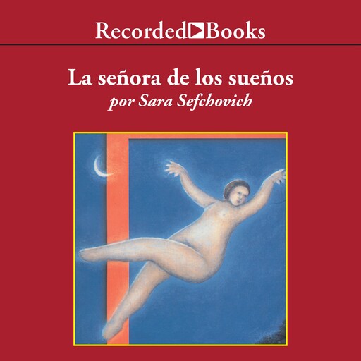 La Senora de los suenos (The Lady of Dreams), Sefchovich Sara