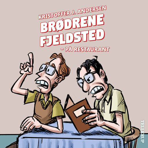 Brødrene Fjeldsted #3: På restaurant, Kristoffer J. Andersen