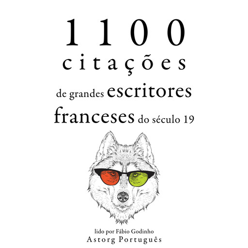 1.100 citações de grandes escritores franceses do século 19, Multiple Authors