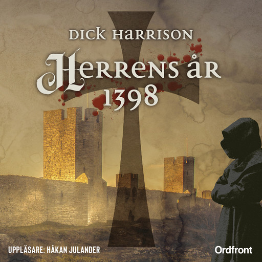 Herrens år 1398, Dick Harrison