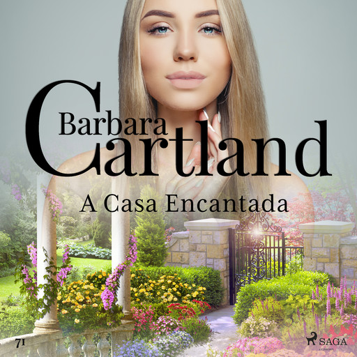A Casa Encantada (A Eterna Coleção de Barbara Cartland 71), Barbara Cartland