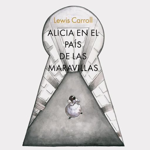 Alicia en el país de las maravillas, Lewis Carroll