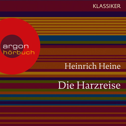 Die Harzreise (Ungekürzte Lesung), Heinrich Heine