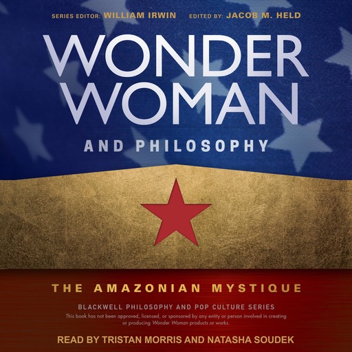 Wonder Woman and Philosophy, William Irwin