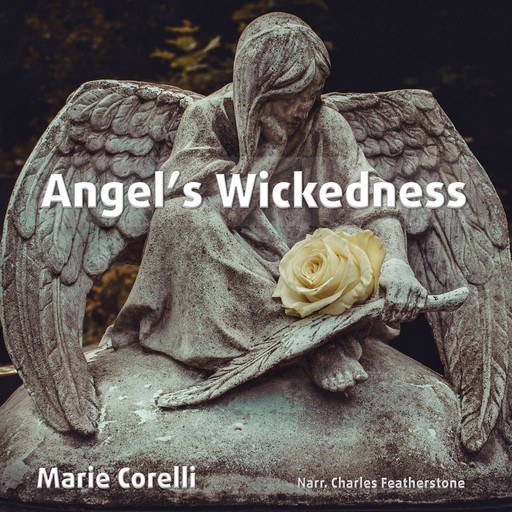 Angel's Wickedness, Marie Corelli