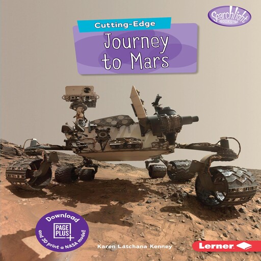 Cutting-Edge Journey to Mars, Karen Latchana Kenney