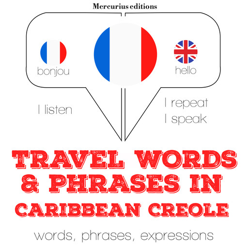 Travel words and phrases in Caribbean Creole, JM Gardner