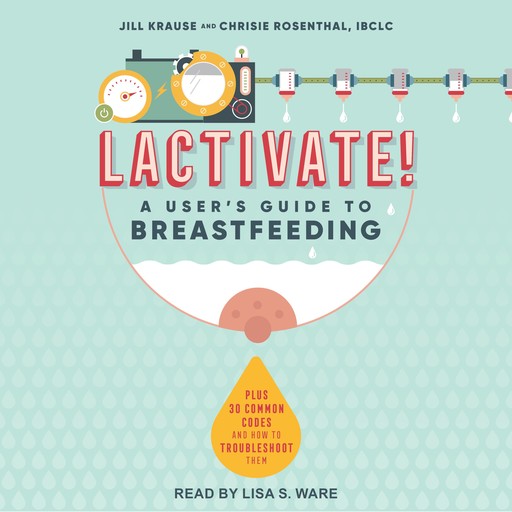 Lactivate!, Jill Krause, Chrisie Rosenthal IBCLC