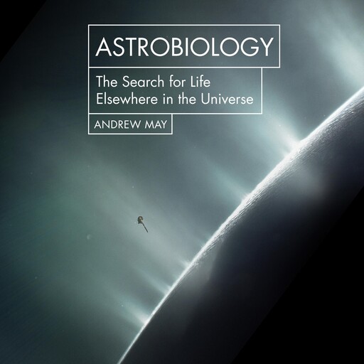 Astrobiology, Andrew May