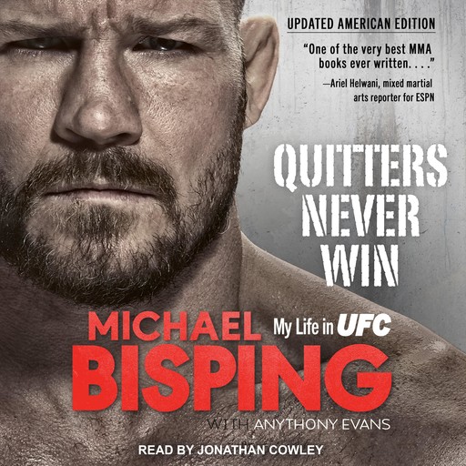 Quitters Never Win, Michael Bisping