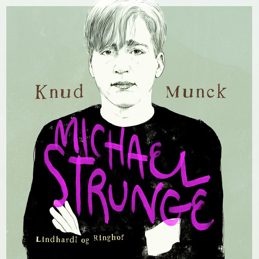 Michael Strunge, Knud Munck