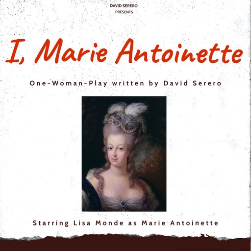 I, Marie Antoinette, David Serero
