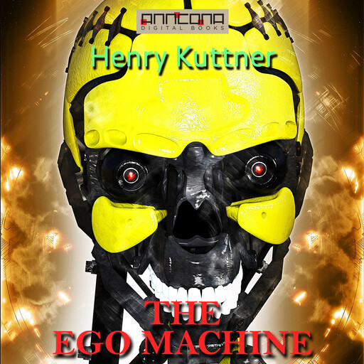 The Ego Machine, Henry Kuttner