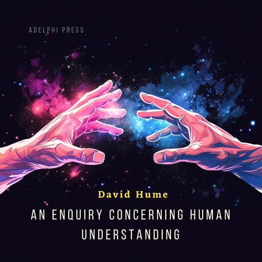 An Enquiry Concerning Human Understanding, David Hume