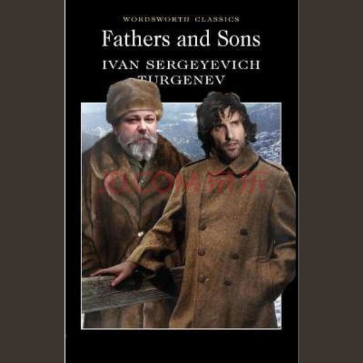 Fathers and Sons - Ivan Turgenev, Ivan Turgenev
