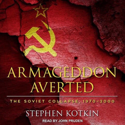 Armageddon Averted, Stephen Kotkin