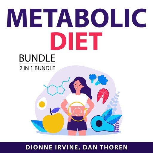 Metabolic Diet Bundle, 2 in 1 Bundle, Dan Thoren, Dionne Irvine