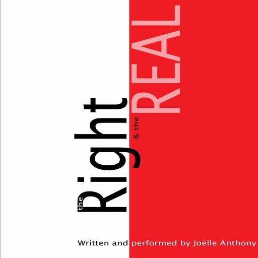 The Right & the Real, Joëlle Anthony