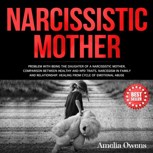 NARCISSISTIC MOTHER, Amelia Owens