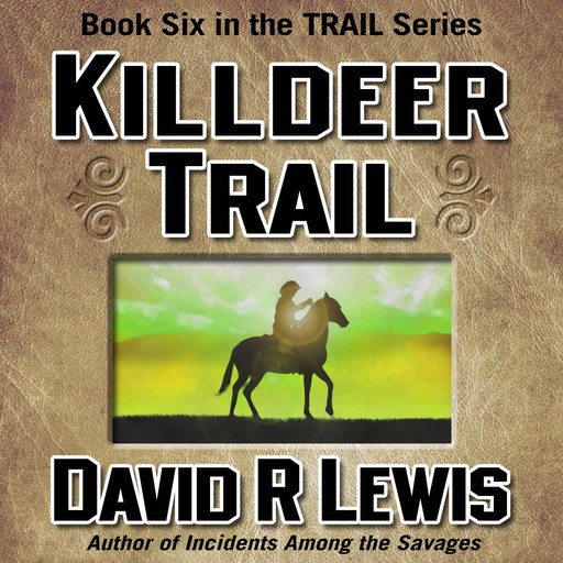 Killdeer Trail, David Lewis
