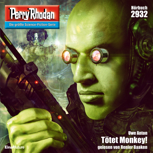 Perry Rhodan Nr. 2932: Tötet Monkey!, Uwe Anton