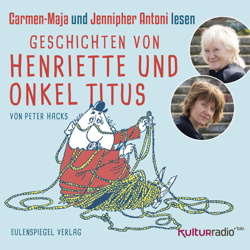 Geschichten von Henriette und Onkel Titus, Peter Hacks
