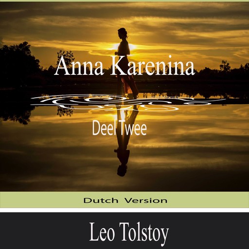Anna Karenina (Deel Twee), Lev Tolstoj