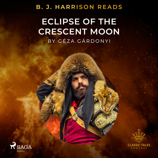 B. J. Harrison Reads Eclipse of the Crescent Moon, Géza Gárdonyi