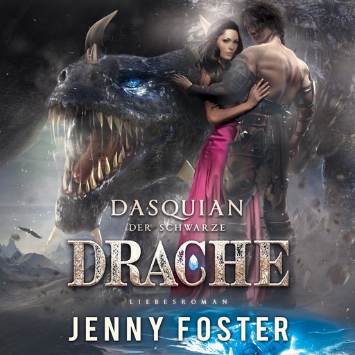 Dasquian - Der schwarze Drache, Jenny Foster