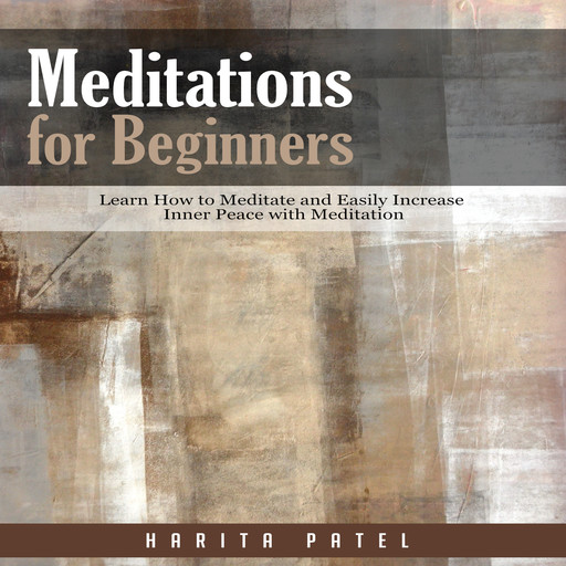 Meditations for Beginners, Harita Patel