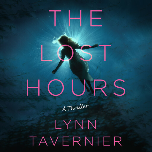 The Lost Hours, Lynn Tavernier