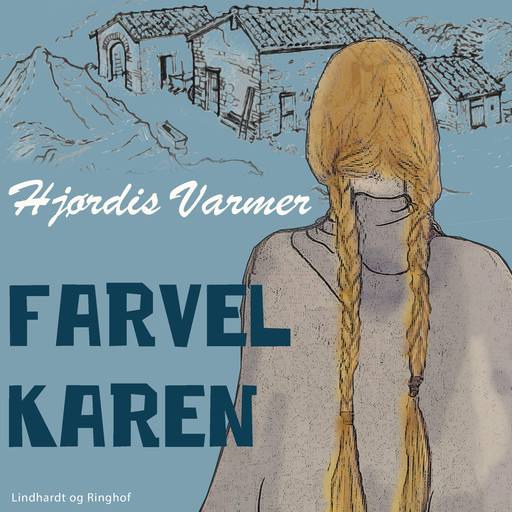 Farvel Karen (3. del af serie), Hjørdis Varmer
