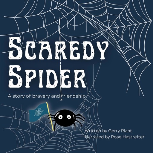 Scaredy Spider, Gerry Plant